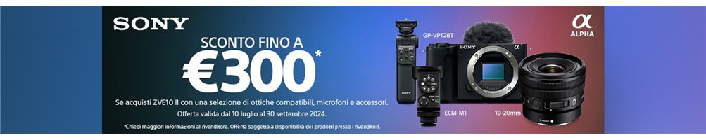 Promozione lancio Sony ZV-E10 II (10/07 - 30/09) | Riflessishop.com